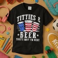 Titties & Beer Thats Why Im Here Red White And Blue Shots Kids T-Shirt thumb 3