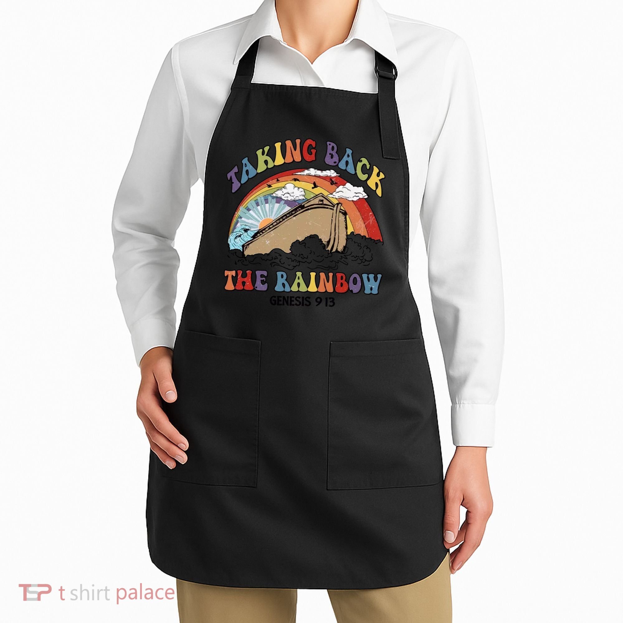 Taking Back The Rainbow Christian Jesus Rainbow Ship Apron