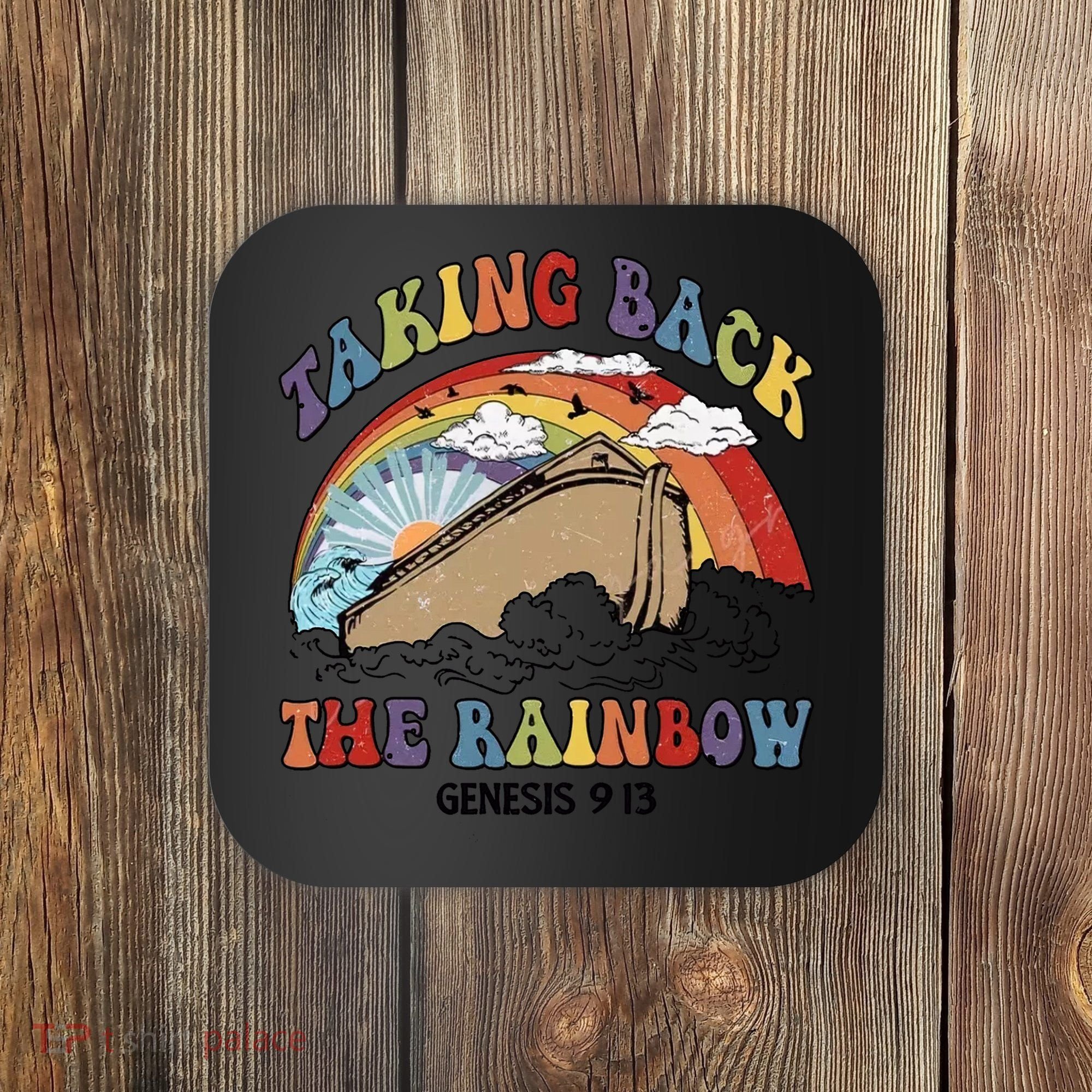 Taking Back The Rainbow Christian Jesus Rainbow Ship Coaster
