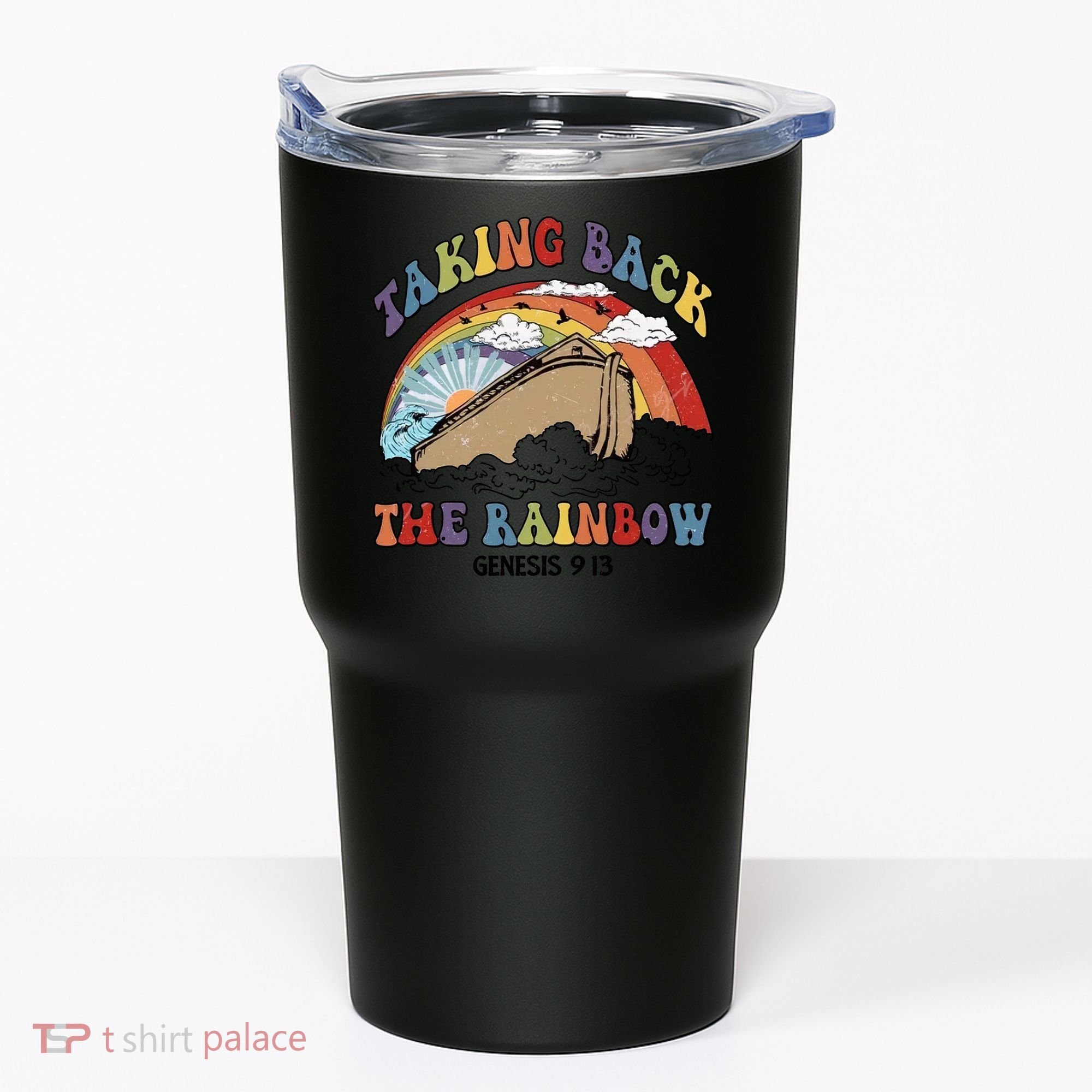 Taking Back The Rainbow Christian Jesus Rainbow Ship Tumbler