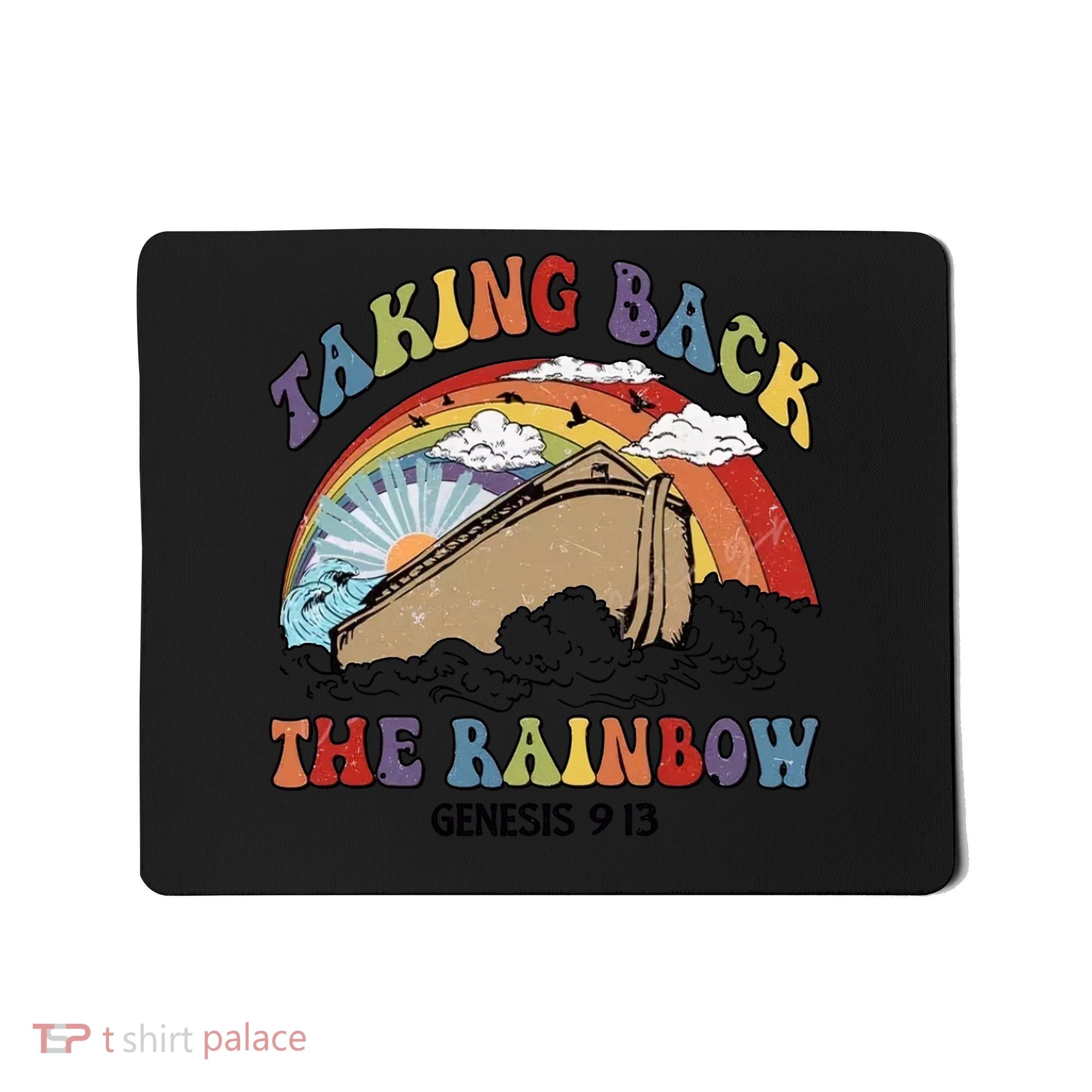 Taking Back The Rainbow Christian Jesus Rainbow Ship Mousepad