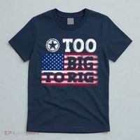 Too Big To Rig Saying Trump 2024 T-Shirt thumb 5