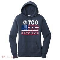 Too Big To Rig Saying Trump 2024 Women's Hoodie thumb 0