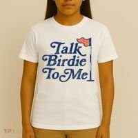 Talk Birdie To Me Funny Golfer Dad Fathers Day Golf T-Shirt thumb 4
