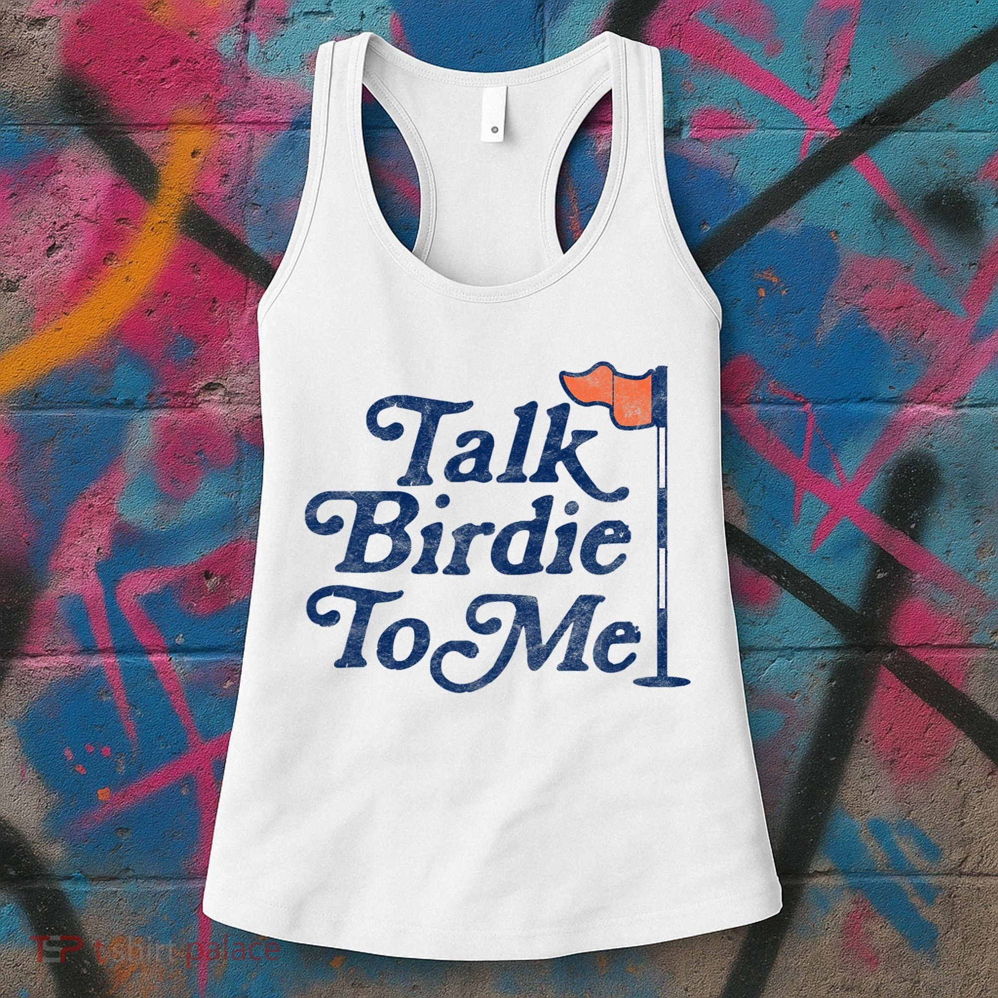 Talk Birdie To Me Funny Golfer Dad Fathers Day Golf Women's Tank Top