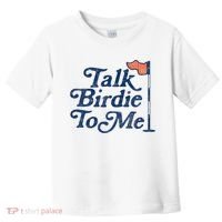 Talk Birdie To Me Funny Golfer Dad Fathers Day Golf Toddler T-Shirt thumb 0