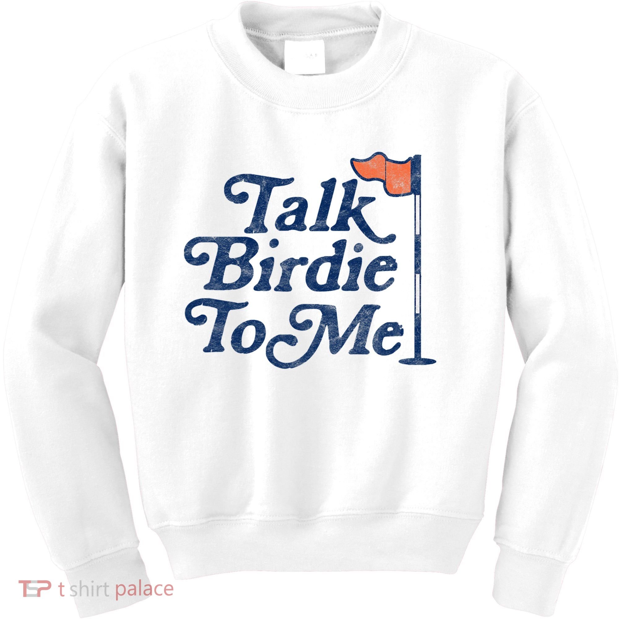 Talk Birdie To Me Funny Golfer Dad Fathers Day Golf Kids Sweatshirt