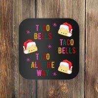 Taco Bells Taco All The Way Funny Christmas Coaster thumb 0