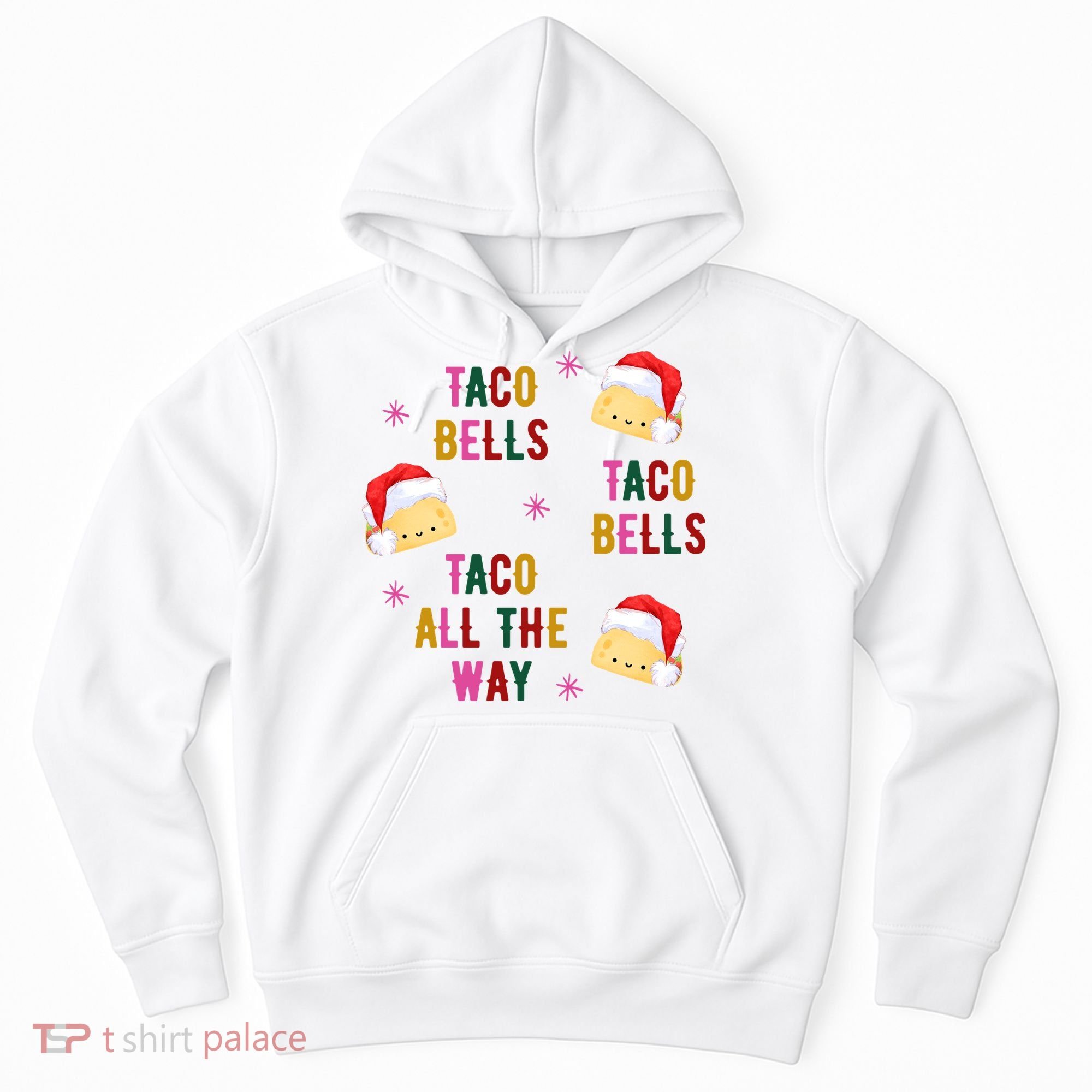 Taco Bells Taco All The Way Funny Christmas Hoodie