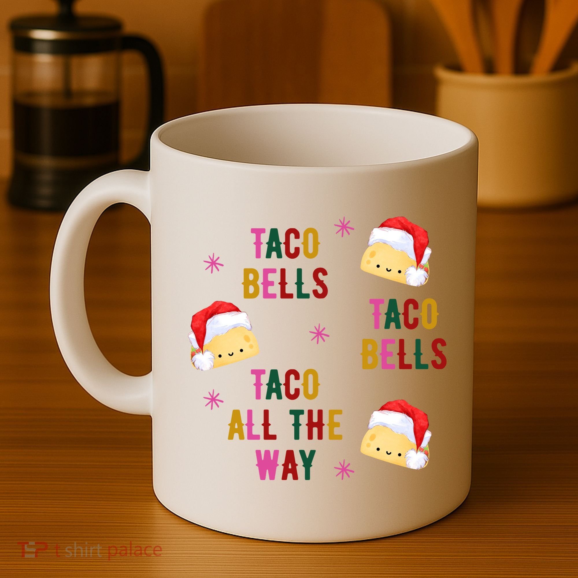 Taco Bells Taco All The Way Funny Christmas Coffee Mug