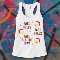 Taco Bells Taco All The Way Funny Christmas Women's Tank Top thumb 3
