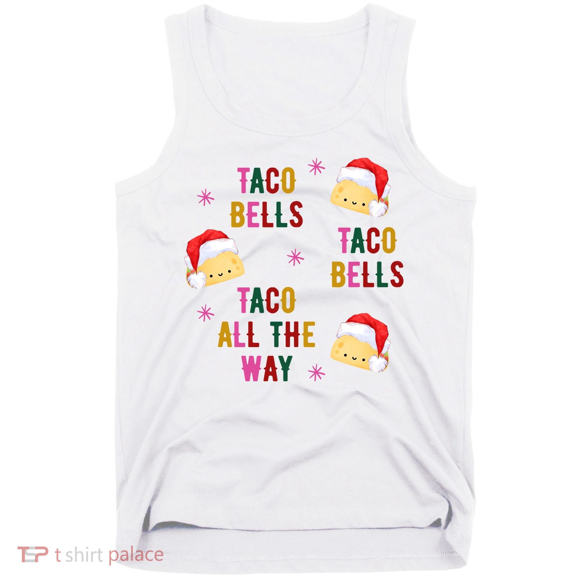 Taco Bells Taco All The Way Funny Christmas Tank Top