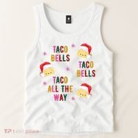 Taco Bells Taco All The Way Funny Christmas Tank Top thumb 2