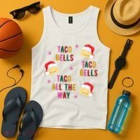 Taco Bells Taco All The Way Funny Christmas Tank Top thumb 4