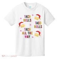 Taco Bells Taco All The Way Funny Christmas Kids T-Shirt thumb 0