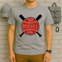 Talk Baseball To Me T-Shirt thumb 6