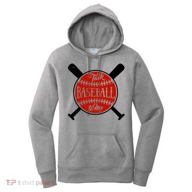 Talk Baseball To Me Women's Hoodie