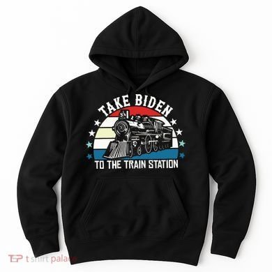 Take Biden To The Train Station Yellowstone Hoodie