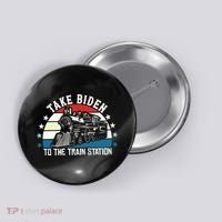 Take Biden To The Train Station Yellowstone Button thumb 0