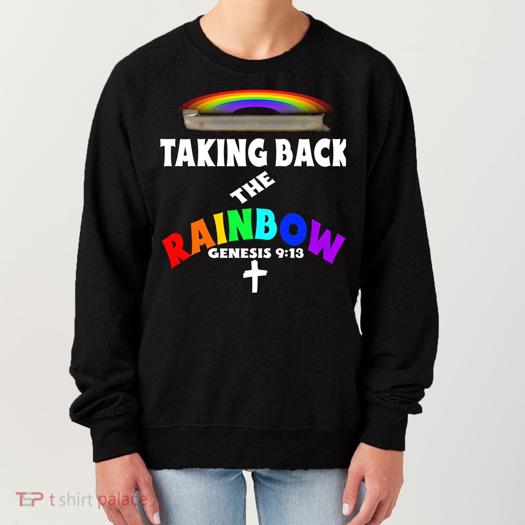 Taking Back The RainbowArk Encounter Inspired Women's Sweatshirt