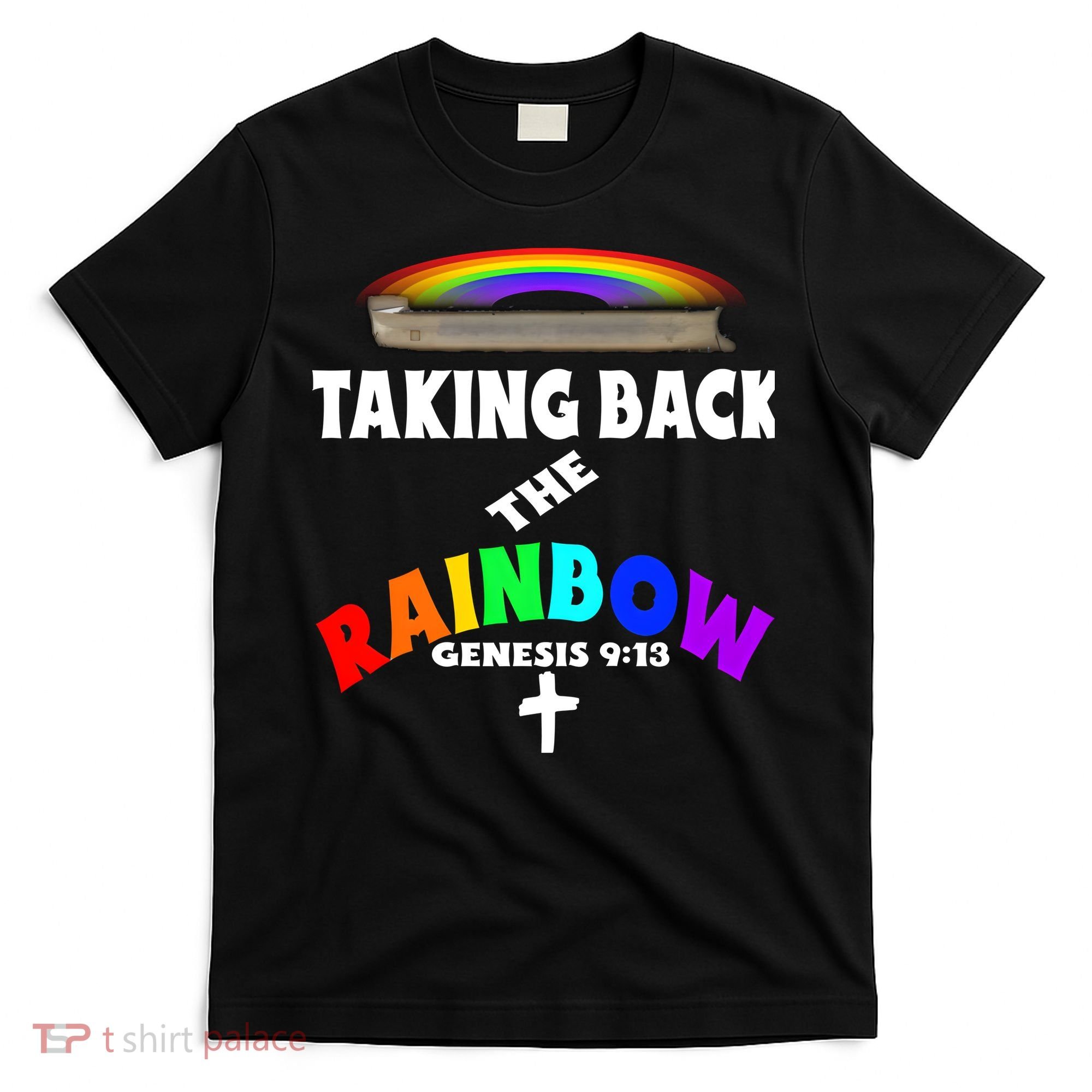 Taking Back The RainbowArk Encounter Inspired T-Shirt
