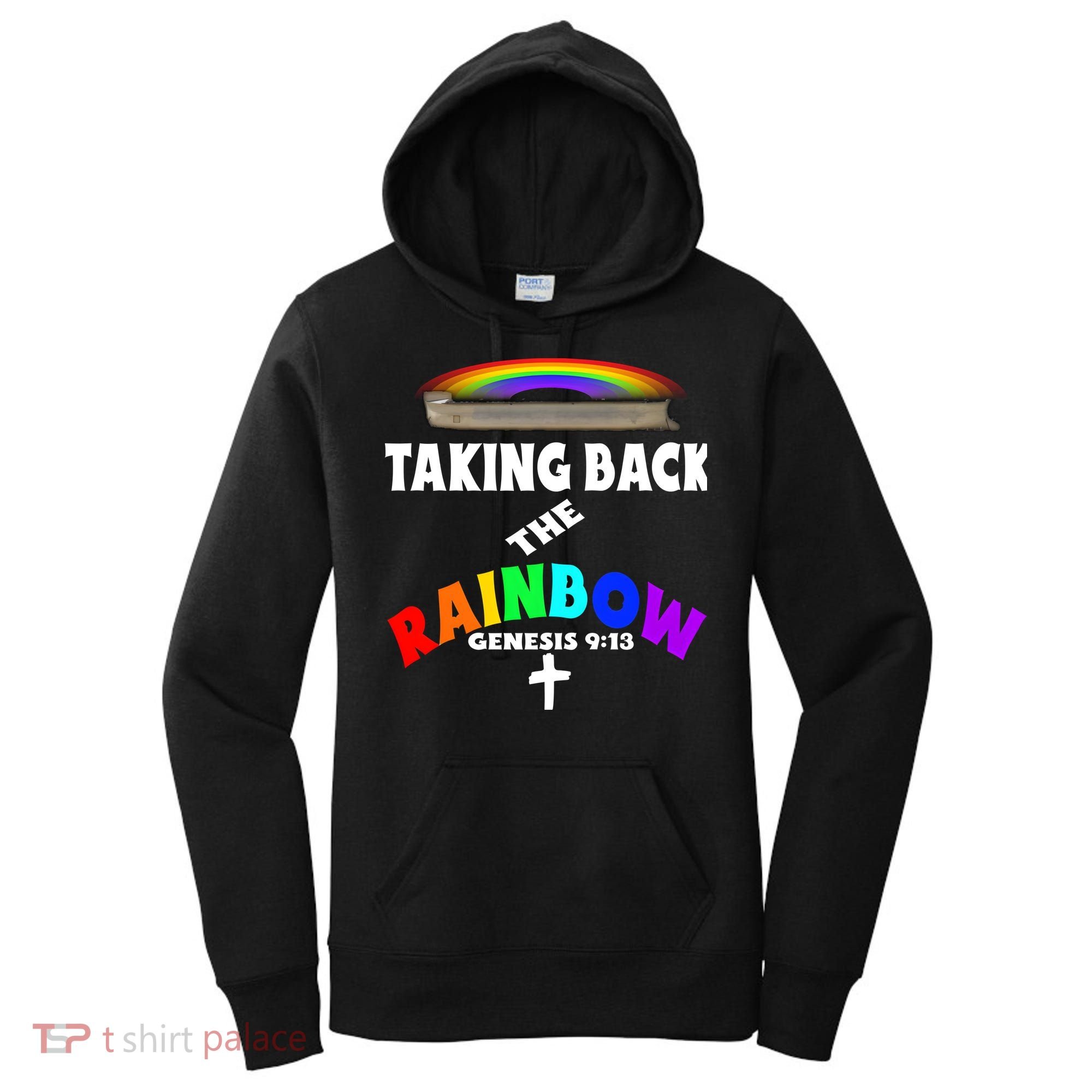 Taking Back The RainbowArk Encounter Inspired Women's Hoodie
