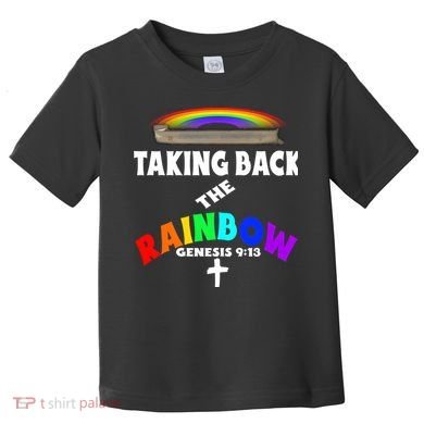 Taking Back The RainbowArk Encounter Inspired Toddler T-Shirt