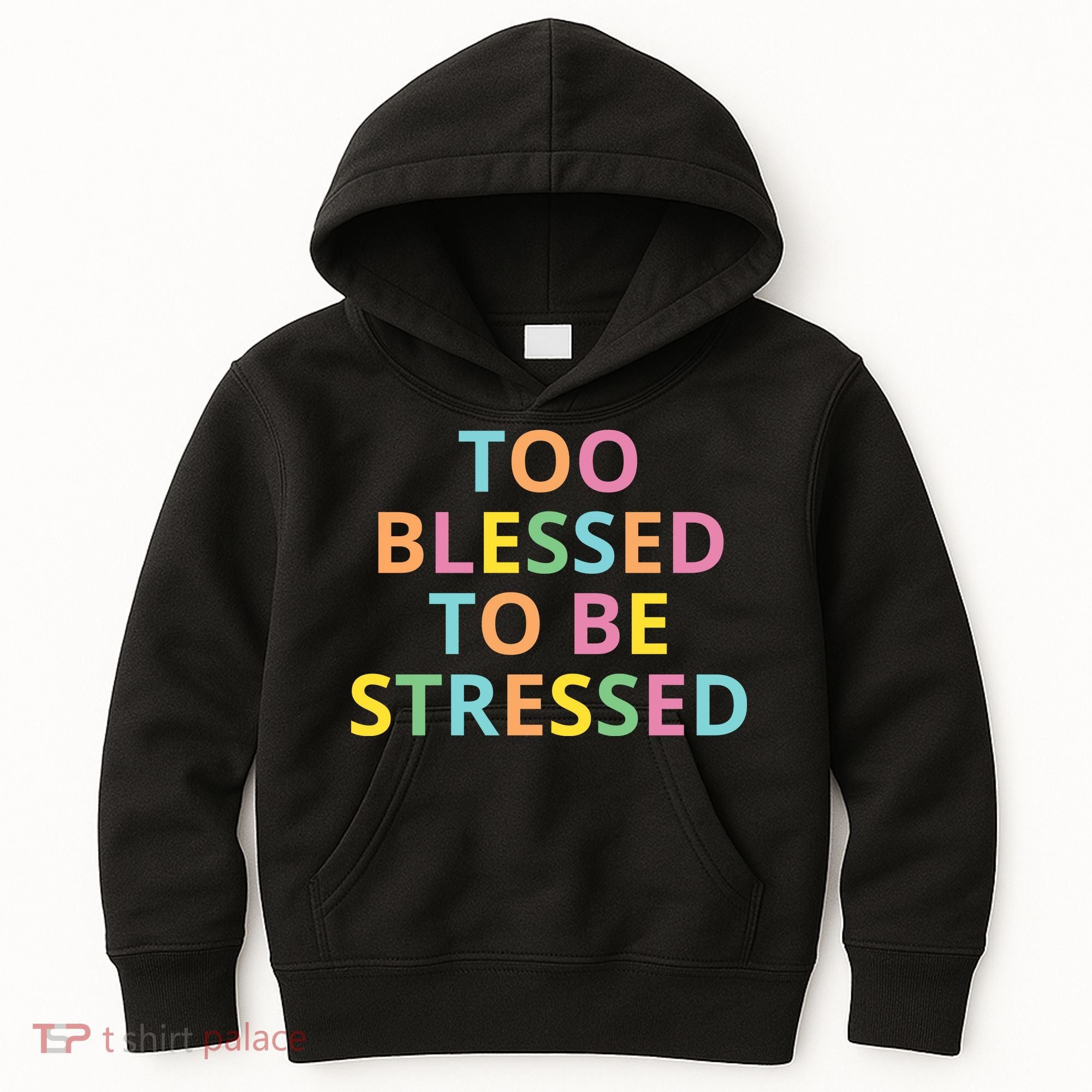 Too Blessed To Be Stressed Kids Hoodie