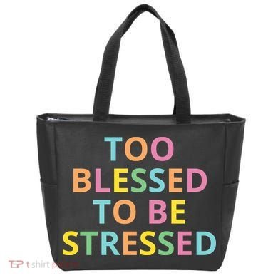 Too Blessed To Be Stressed Tote Bag