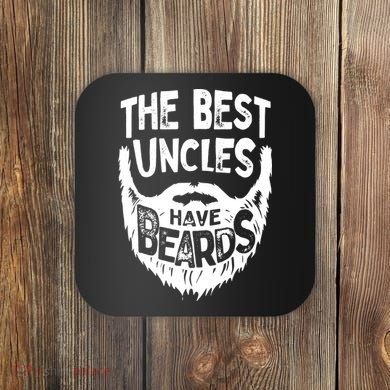The Best Uncles Have Beards Shirt Funny Uncle Beard Gift Coaster