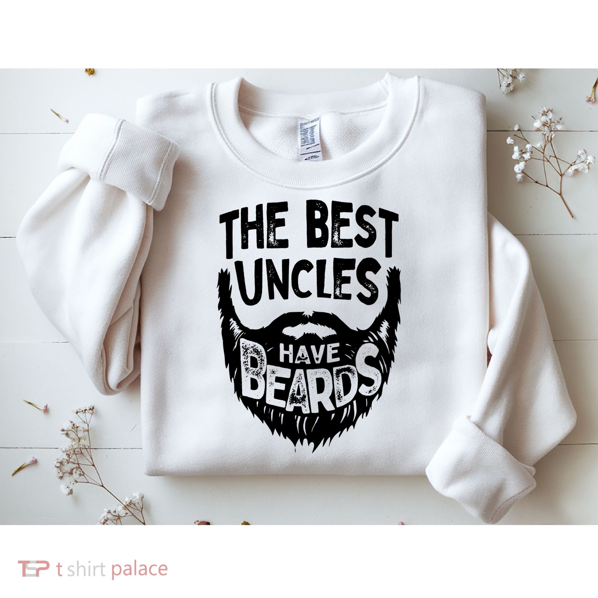 The Best Uncles Have Beards Shirt Funny Uncle Beard Gift Sweatshirt