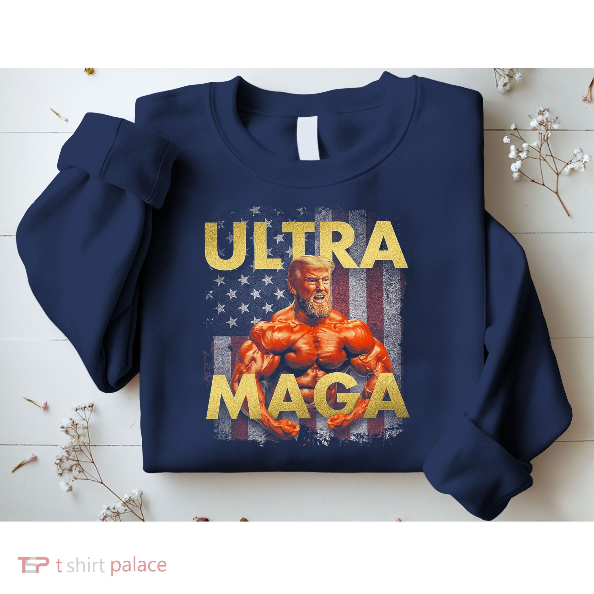 Trump Buff Ultra MAGA Sweatshirt