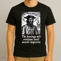 The Beatings Will Continue Until Morale Improves T-Shirt thumb 3