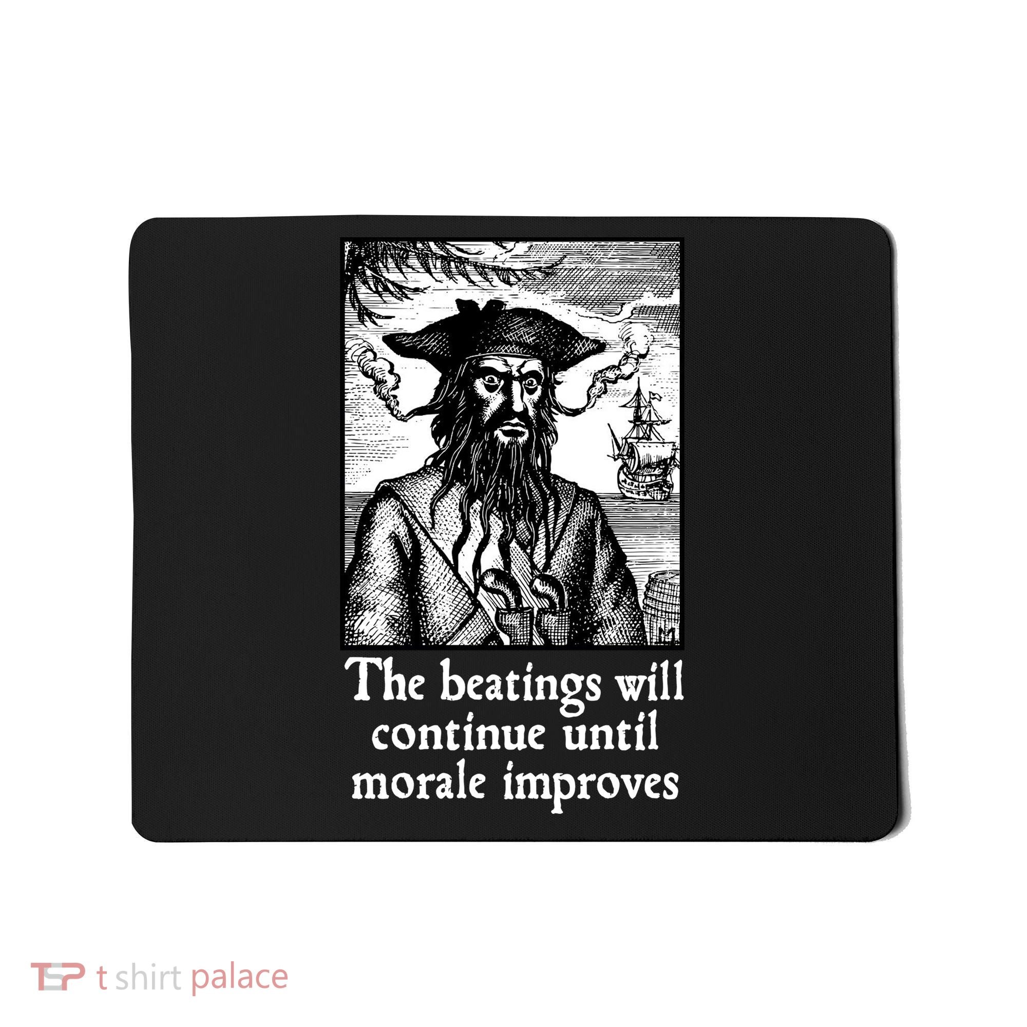 The Beatings Will Continue Until Morale Improves Mousepad