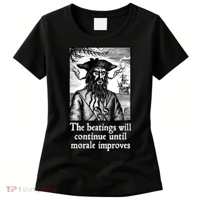 The Beatings Will Continue Until Morale Improves Women's T-Shirt