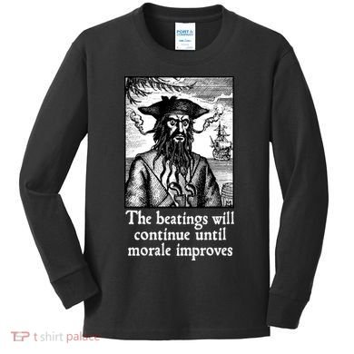 The Beatings Will Continue Until Morale Improves Kids Long Sleeve Shirt