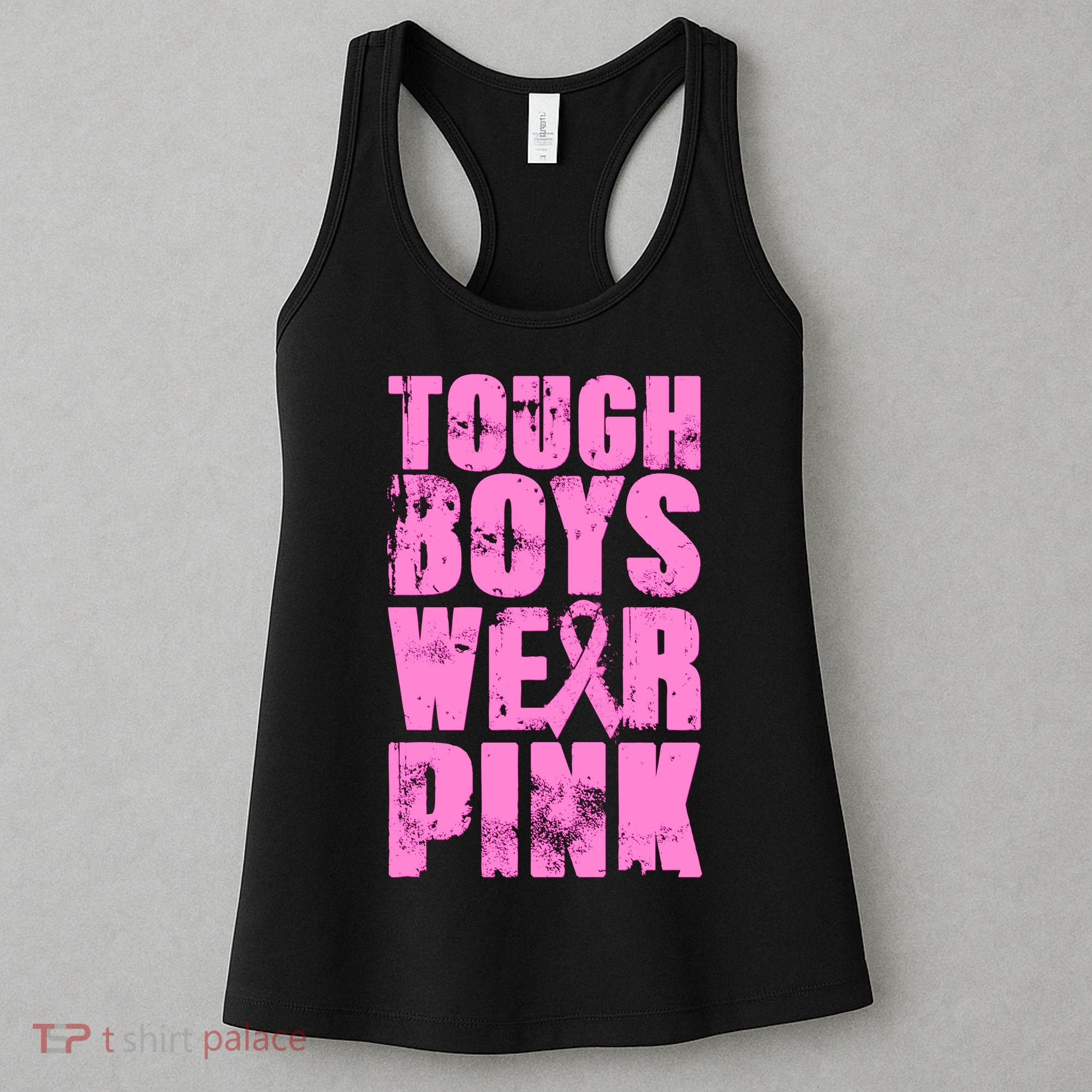 Tough Boyz Wear Pink Support Breast Cancer Awareness Women's Tank Top