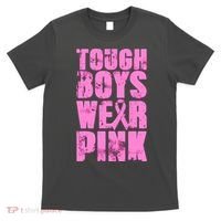Tough Boyz Wear Pink Support Breast Cancer Awareness T-Shirt thumb 0
