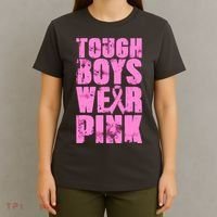 Tough Boyz Wear Pink Support Breast Cancer Awareness T-Shirt thumb 4