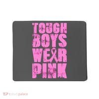 Tough Boyz Wear Pink Support Breast Cancer Awareness Mousepad thumb 0