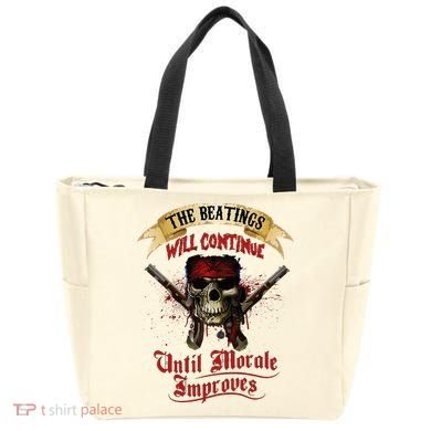 The Beatings Will Continue Until Morale Improves Tote Bag