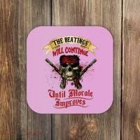 The Beatings Will Continue Until Morale Improves Coaster thumb 0