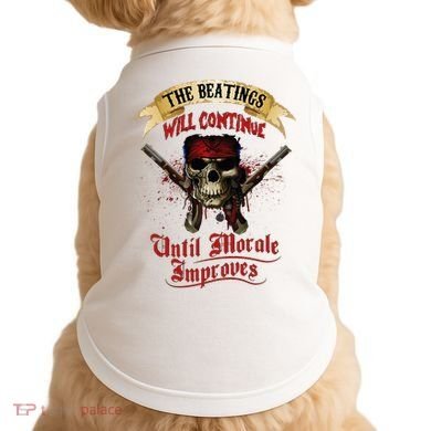 The Beatings Will Continue Until Morale Improves Doggie Tank