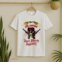 The Beatings Will Continue Until Morale Improves T-Shirt thumb 2