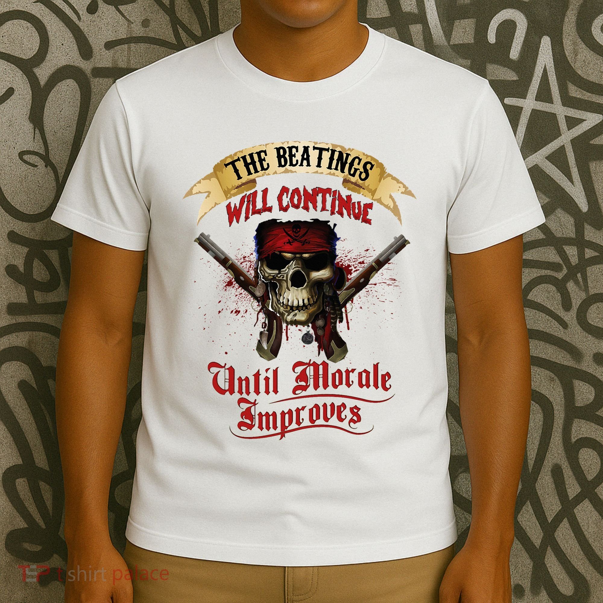 The Beatings Will Continue Until Morale Improves T-Shirt