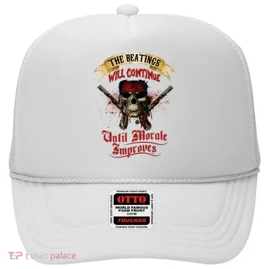 The Beatings Will Continue Until Morale Improves Hat