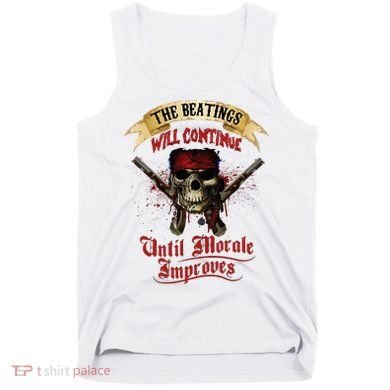 The Beatings Will Continue Until Morale Improves Tank Top