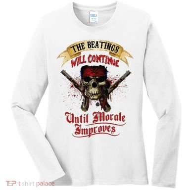 The Beatings Will Continue Until Morale Improves Women's Long Sleeve Shirt