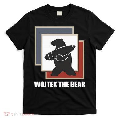 The Bear Wojtek Polish Bear T-Shirt