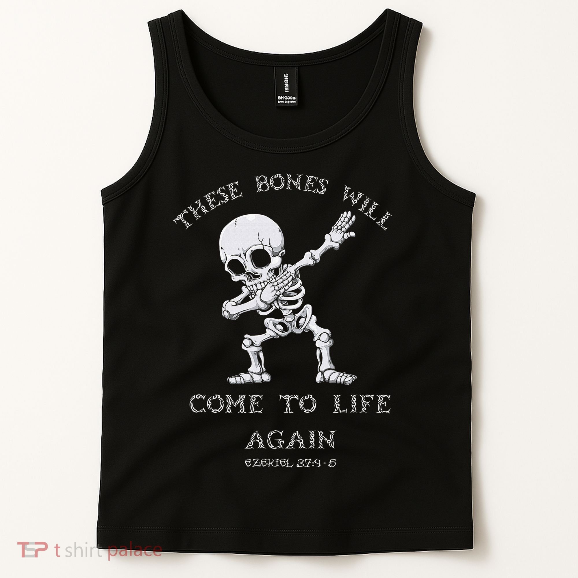 These Bones Will come to Life again Ezekiel 37:4 Bible Verse Tank Top